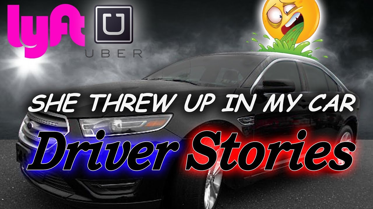 Girl Threw Up in my Car! Uber/Lyft Driver Stories YouTube