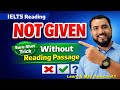 IELTS Reading NOT GIVEN– Sure-Shot Trick Without Reading Passage I 100% Proven #ielts #pte Tribikram