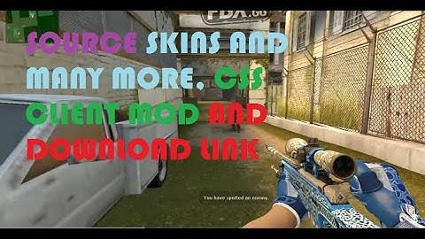 COUNTER STRIKE SOURCE SKINS MOD AND NEW UI + DOWNLOAD LINK (css client mod too)