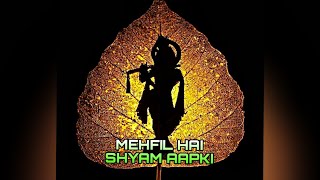 MEHFIL HAI SHYAM AAPKI || REWORK || DJ SARANGA & DJ NITIN KSK 