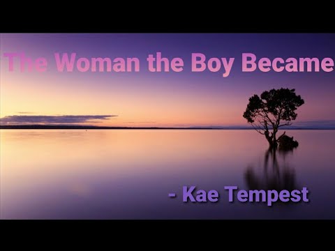 The Woman the Boy Became by Kae Tempest..Malayalam Analysis