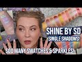 Swatching My ENTIRE Shine By SD Single Shadow Collection! Detailed Swatches, Comparisons + Demo!