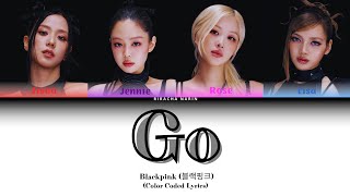 Go by Blackpink (Color coded lyrics)