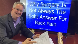 Why Surgery Is Not Always  The Right Answer For Back Pain