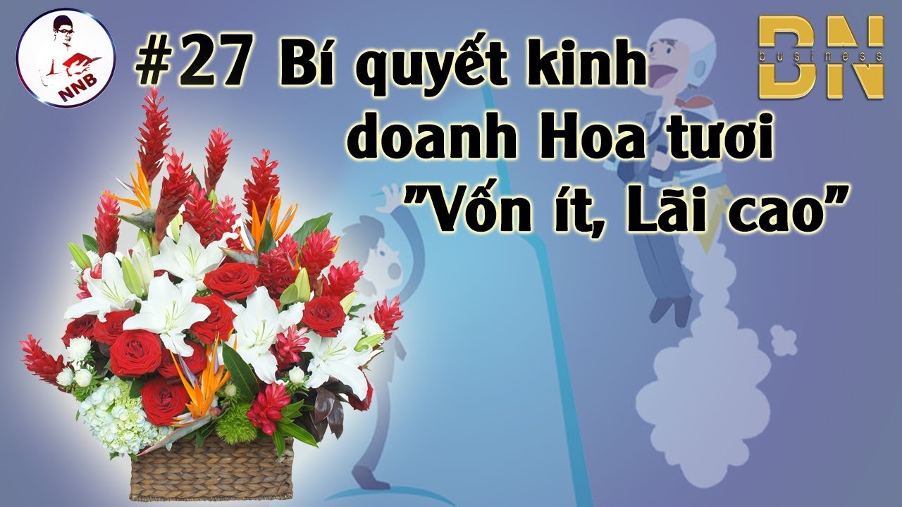 hoa tươi nhập khẩu tphcm Update New #27 Bí quyết kinh doanh Hoa tươi \