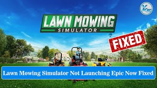 ✅ Lawn Mowing Simulator Not Launching Epic Now Fixed screenshot 4