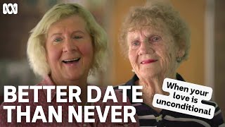 When your love is unconditional | Better Date Than Never | ABC TV   iview