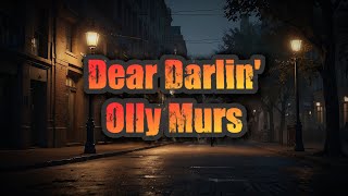 Olly Murs - Dear Darlin' (Lyrics)