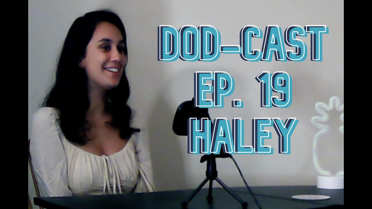 DOD-Cast Ep. 19: Haley - Hawaii, Meeting Celebrities, and Themed Parties