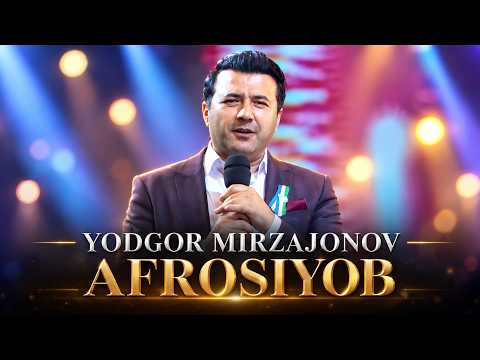 Yodgor Mirzajonov - Afrosiyob | Ёдгор Мирзажонов - Афросиёб