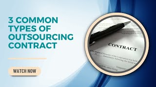 3 common types of outsourcing contract