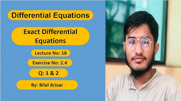 Differential Equation || Exercise 2.4 || Exact|| Q 1 to 2 ..|| lecture 18