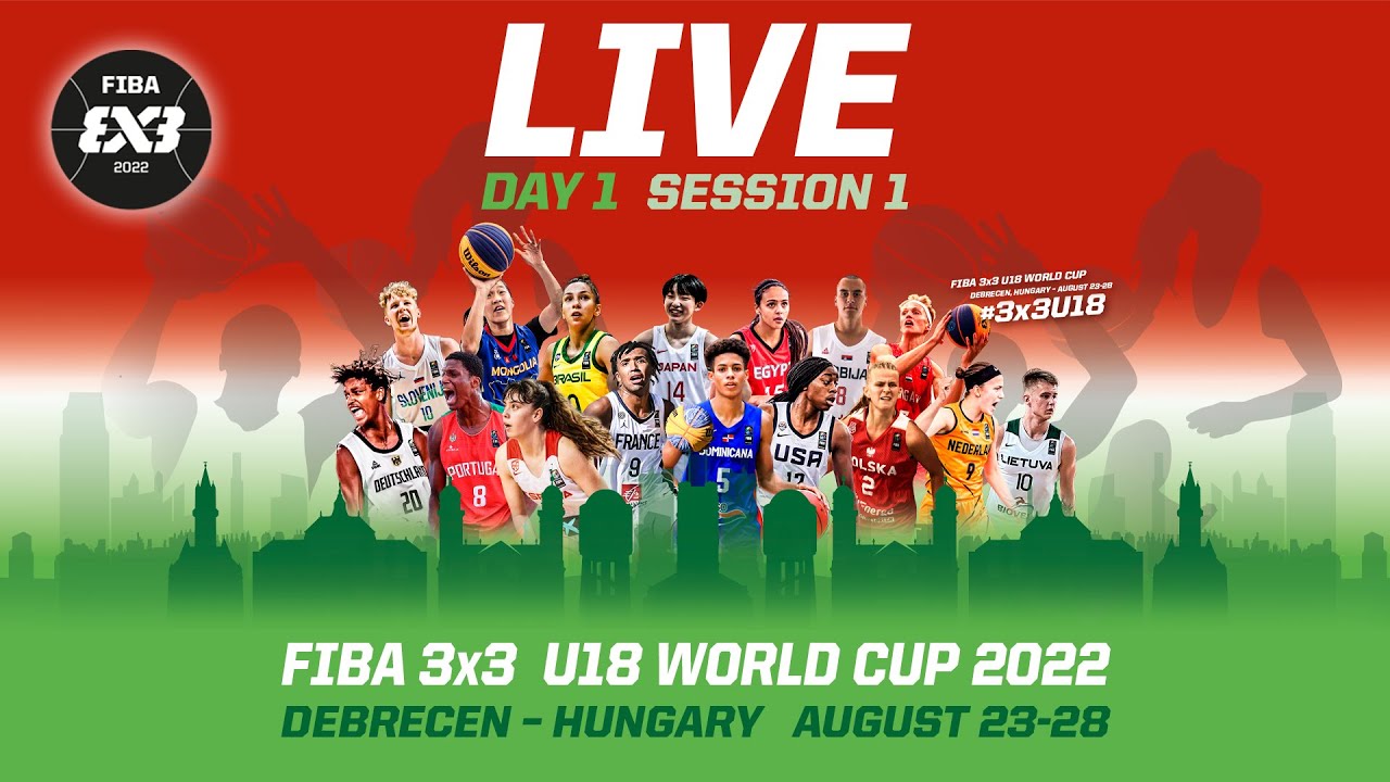 RE-LIVE FIBA 3x3 U18 World Cup 2022 Day 1