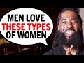 Masculine Men Really LOVE Feminine Women For THESE 3 Reasons