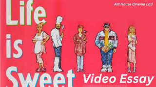 Life Is Sweet (1990) Video Essay