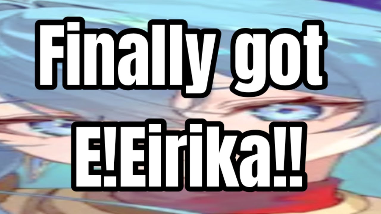 Emblem Eirika Summoning Gone Wrong | Fire Emblem Heroes 