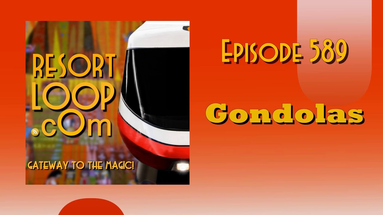 ResortLoop.com Episode 589 - Gondolas
