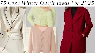 Famous 75 Cozy Winter Outfits For 2025 Every Gir Needed || Winter Outfit Ideas Net Worth