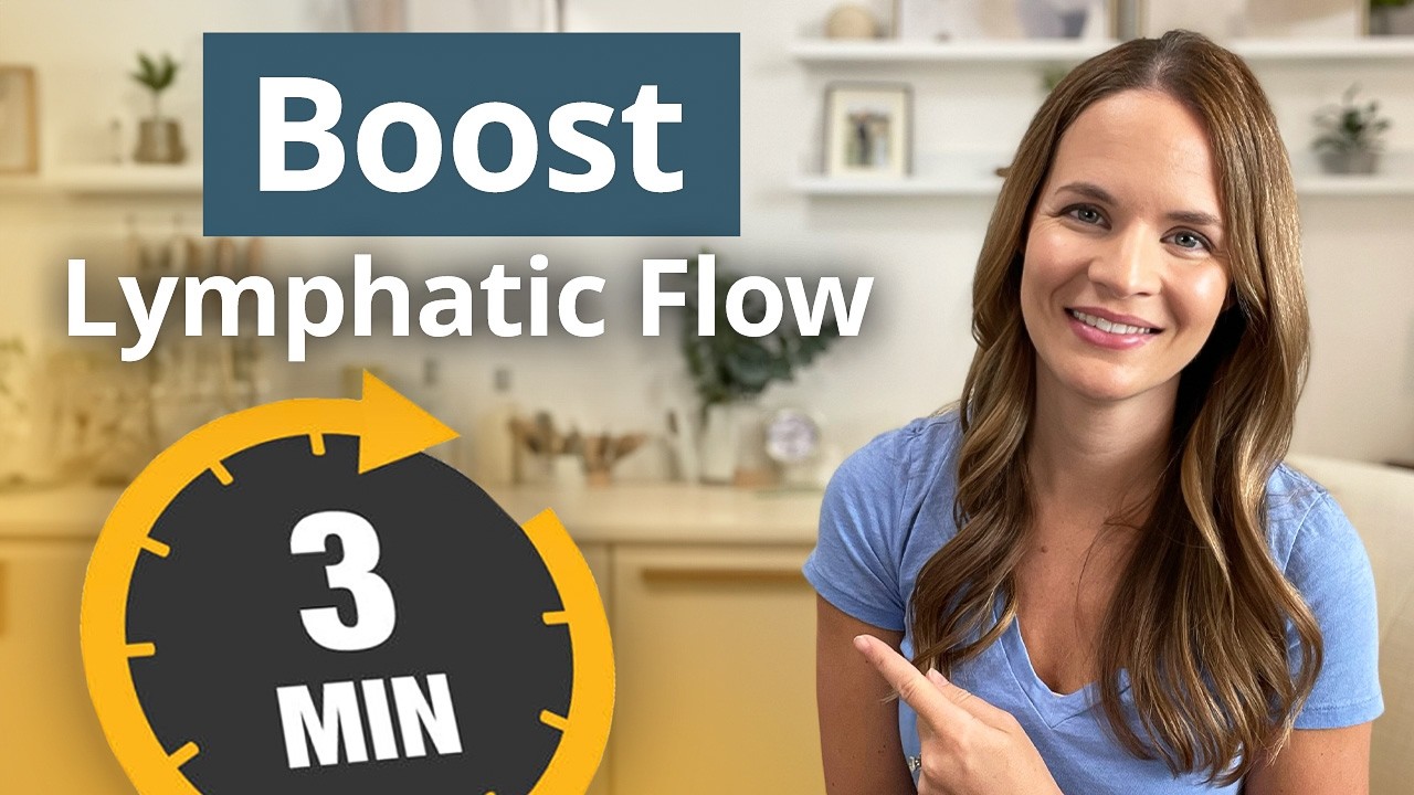Boost Your Lymphatic Flow in 3 Minutes a Day