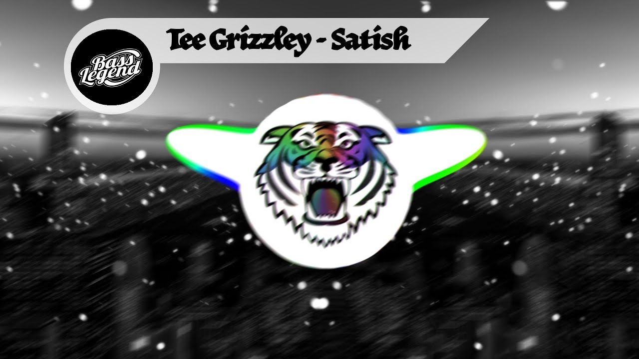 Tee Grizzley ➤ Satish [Bass Boosted]
