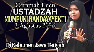 FUNNY SERMON BY USTADZAH MUMPUNI HANDAYAYEKTI AUGUST 3, 2026, IN KEBUMEN, CENTRAL JAVA