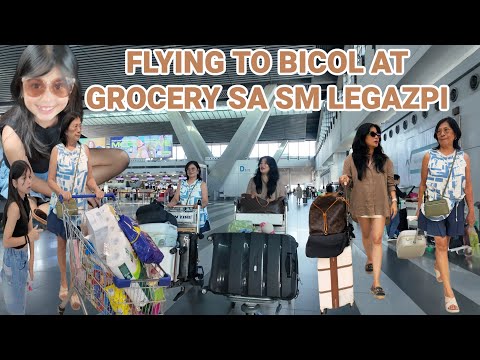 BYAHENG BICOL NA KAMI | TUWANG TUWA SI HOLLY SA BAHAY | GROCERY AGAD AT SHOPPING WALA SA PLANO