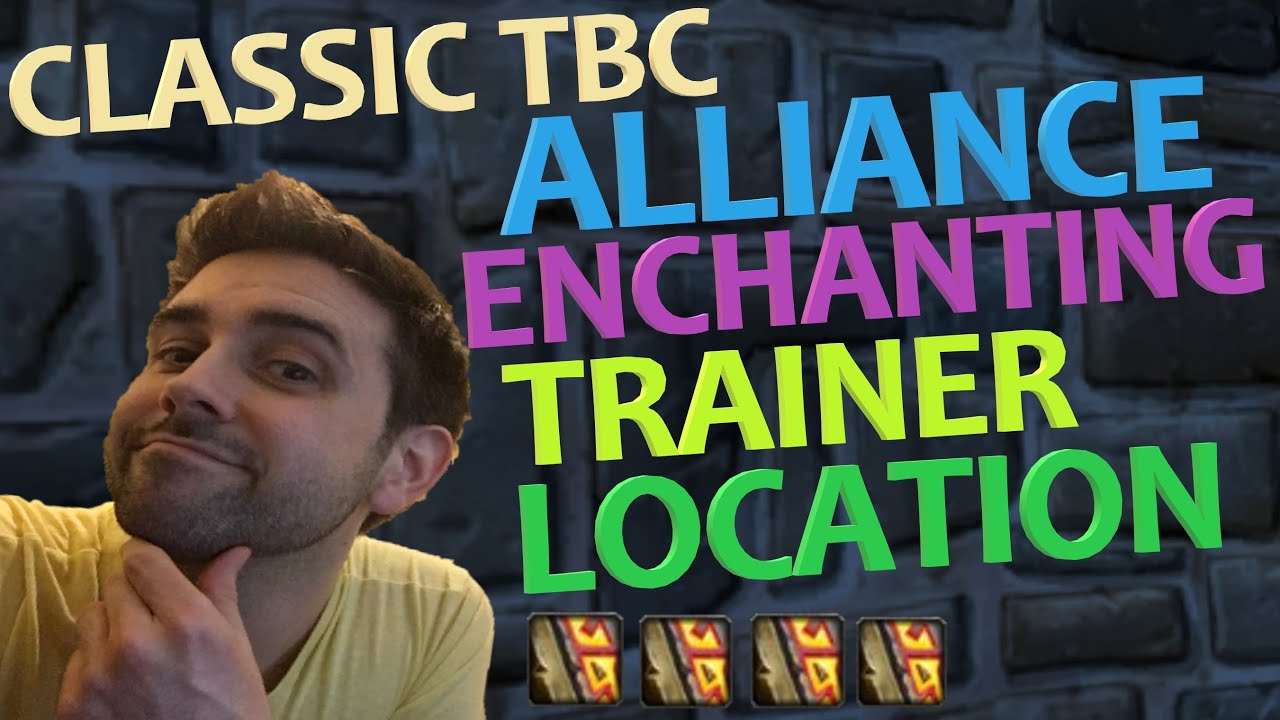 Alliance Enchanting Trainer Location Classic TBC