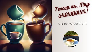 ☕ + 🍵 = ❤️ MASTERING THE BLEND: Teacups AND Mugs for Every Tea Lover! 🌈