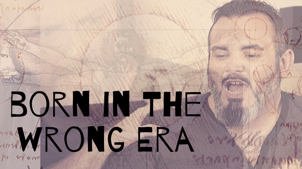 Born In The Wrong Era YouTube