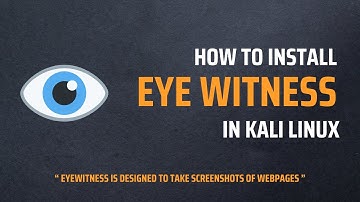 How To Install Eye Witness in Kali Linux | Null Minds