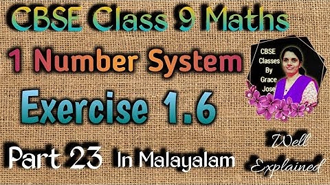 Exercise 1.6 CBSE Class 9 Maths Chapter 1 Number System In Malayalam/NCERT