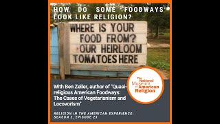 How Do Some Foodways Look Like Religion?