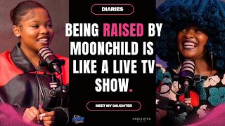 EP. 7 | Moonchild The Mother Her DAUGHTER Tells All | The Moonchild Diaries