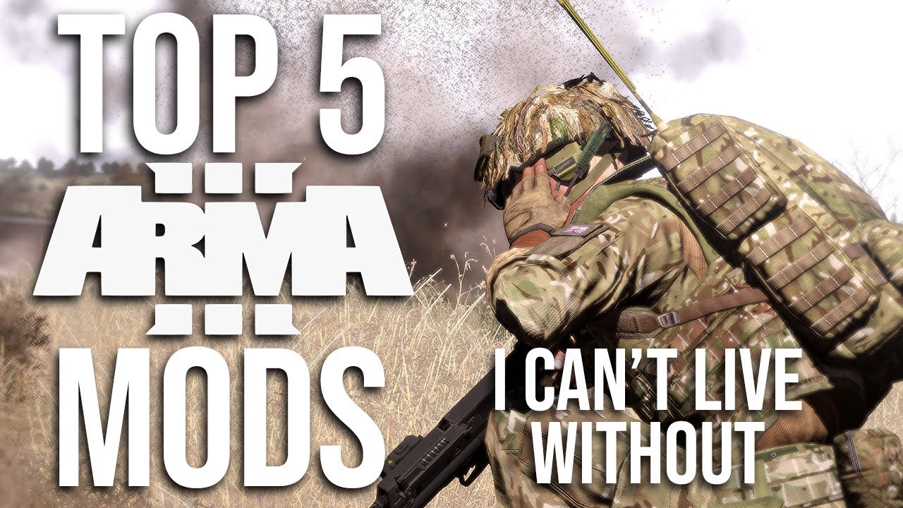 The Top 5 Arma 3 Mods That I Cannot Live Without (2020) 