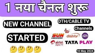 1 New Channel Started On 10 May 2024