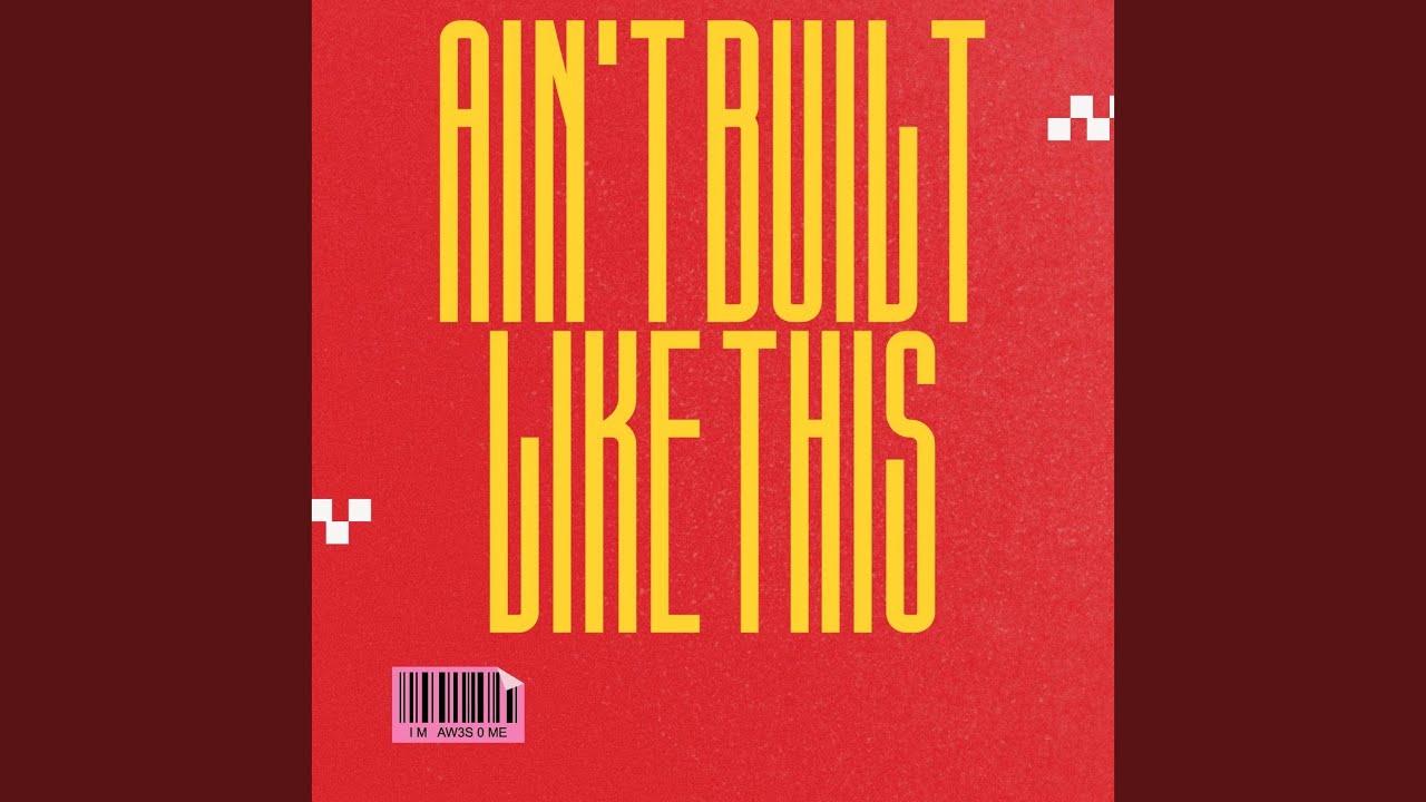 Ain’t Built Like This - YouTube