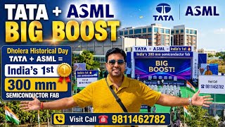 Dholera Historical Day TATA + ASML= India’s 1st 🥇 300 mm semiconductor fab Visit Call ☎️ 9811462782
