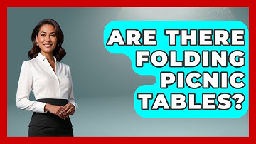 Are There Folding Picnic Tables? - Exploring Campgrounds