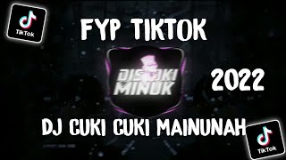 Download lagu Dj Cuki Cuki Mainunah Yang Fyp Di Tiktok 2022 mp3