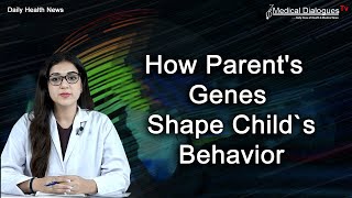 Journal Club - How parent's genes shape child`s behavior