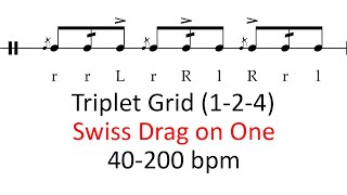Swiss drag on one (1-2-4 accents) | 40-200 bpm triplet grid sheet music