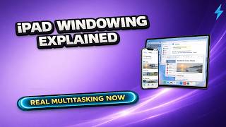 iPad Windowing Explained: How iPadOS 26 Multitasking Actually Works