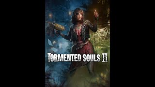 TORMENTED SOULS 2 DEMO
