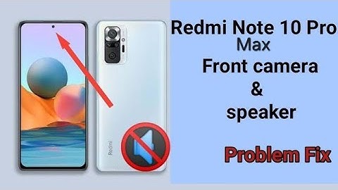 Redmi Note 10 Pro Max | No Audio | Front Camera Not Working @CellphoneExpert