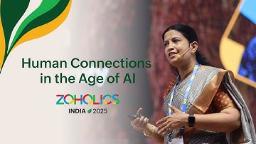 Human Connections in the Age of AI: Vidya Vasudevan | #ZoholicsIndia25