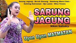 NIKEN SALINDRY - FULL LANGGAM CAMPURSARI SARUNG JAGUNG_BOCAH GUNUNG_GETIRING KATRESNAN_OJO LAMIS