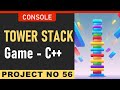 Tower Stack Game in C++ | Console-Based Game Project for Beginners