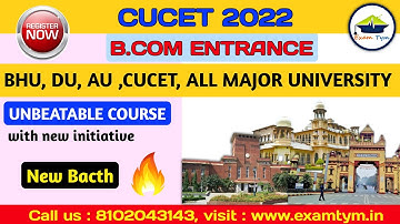 CUCET 2022 || B.COM ENTRANCE EXAM || BHU, DU, AU || EXAMTYM