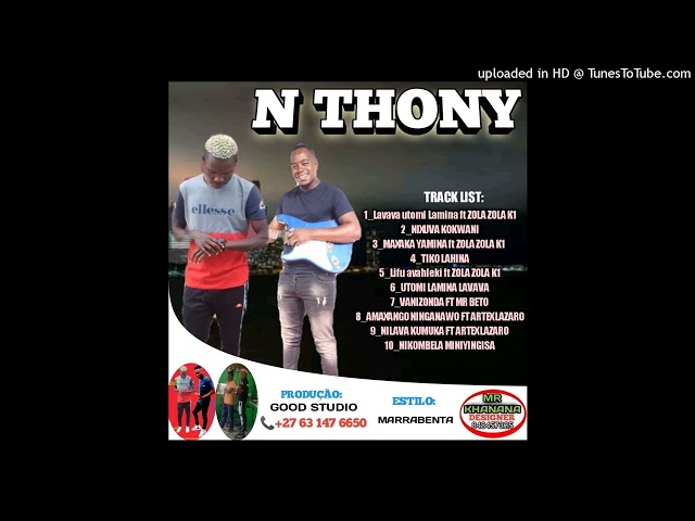 N THONNY- FT ZOLA ZOLA K1-AUTOMI LAMINA LAVAVA (MR KHANANA CHANNEL) class=