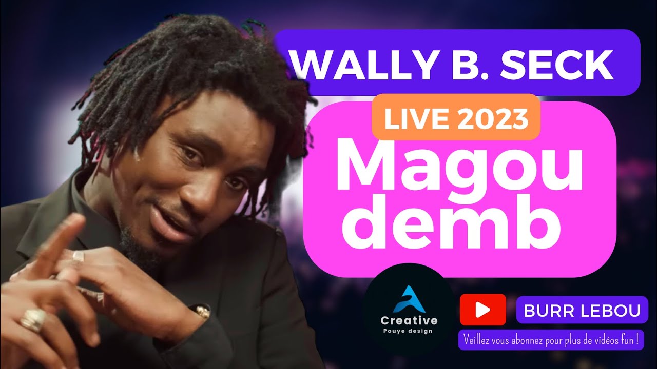 Wally seck / MAGOU DEMB (live) YouTube
